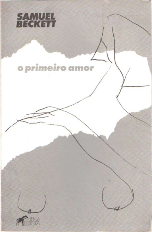O primeiro amor  - Samuel Beckett