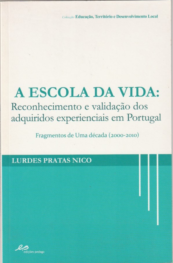 A escola da vida: reconhecimento e validação dos adquiridos experienciais em Portugal