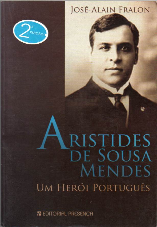 Aristides de Sousa Mendes – Um herói português
