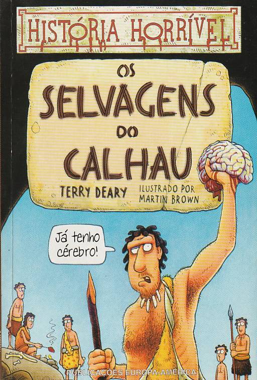 Os selvagens do calhau