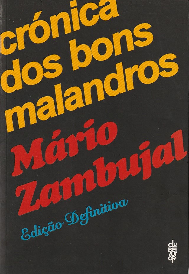 Crónica dos bons malandros – Edição Definitiva