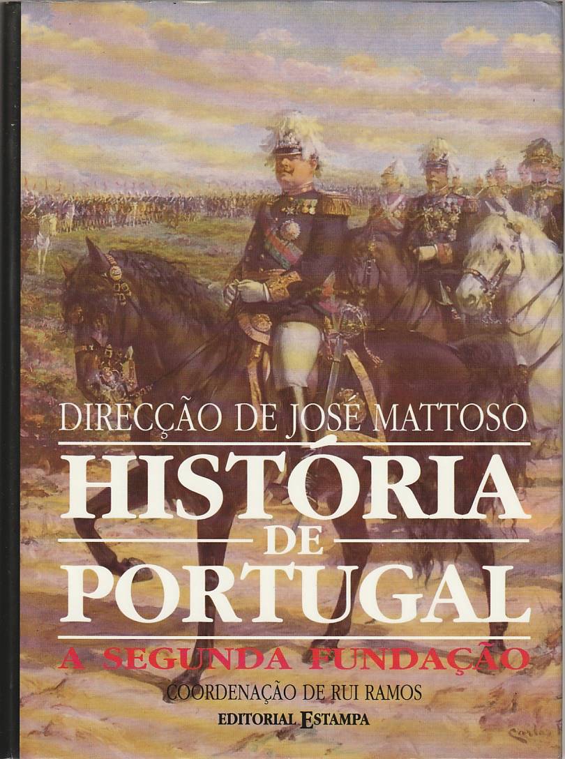 História de Portugal Vol. 6 – A Segunda Fundação