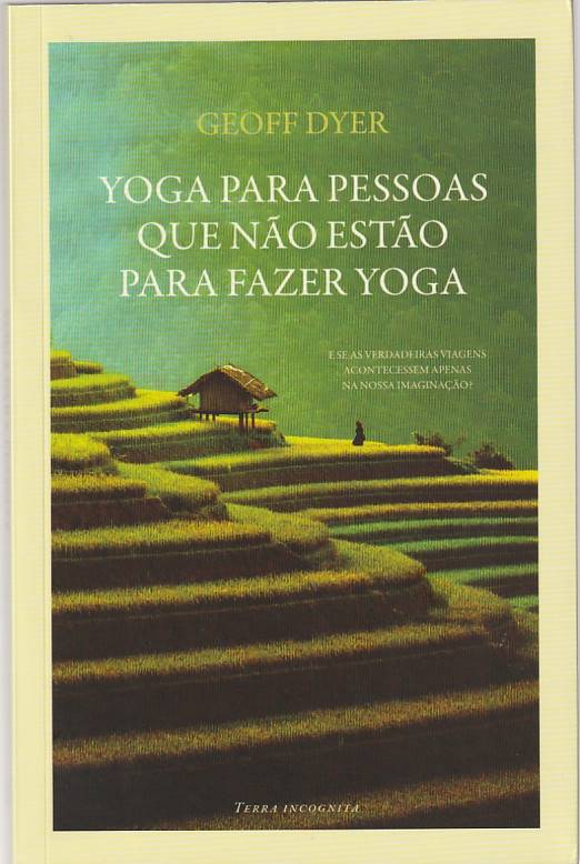 Yoga para pessoas que não estão para fazer yoga