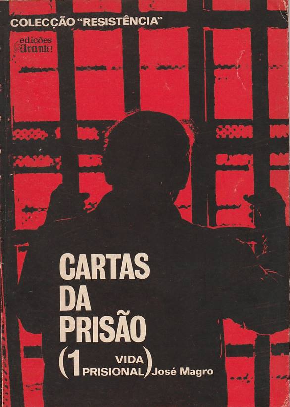 Cartas da Prisão 1 – Vida prisional