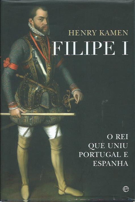 Filipe I – Henry Kamen