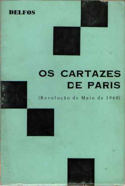 Os cartazes de Paris – Revolução de Maio de 1968