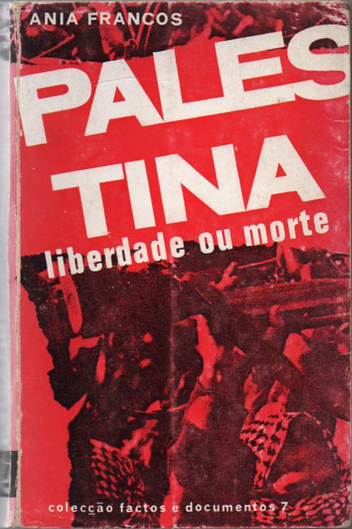 Palestina – Liberdade ou morte