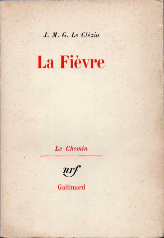 La fièvre - J. M. G. Le Clézio (1ère. Éd.)