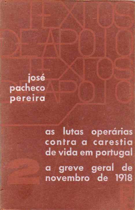As lutas operárias contra a carestia de vida em Portugal | A greve geral de novembro de 1918