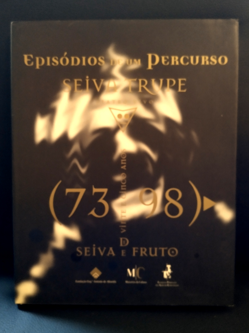 Seiva Trupe – Episódios de um percurso: 25 anos de seiva e fruto 1973-1998