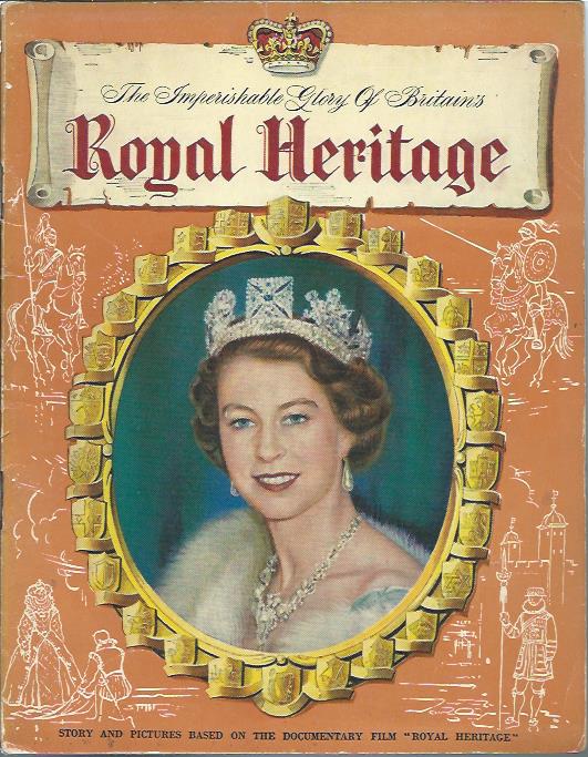 The imperishable glory of Britain's Royal Heritage