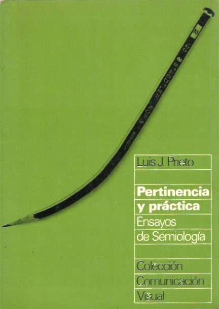 Pertinencia y práctica – Ensayos de semiologia