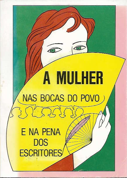 A mulher nas bocas do povo e na pena dos escritores