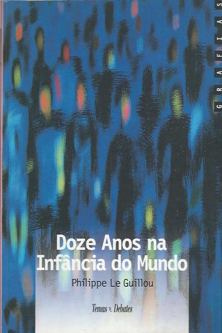 Doze anos na infância do mundo