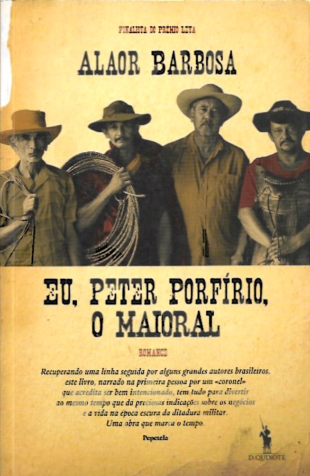 Eu, Peter Porfírio, o Maioral