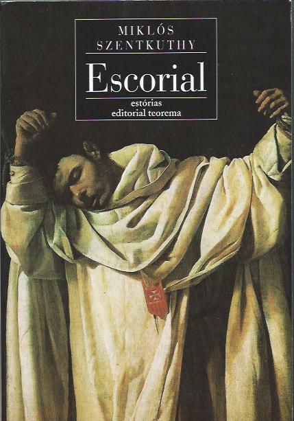 Escorial – Miklós Szentkuthy