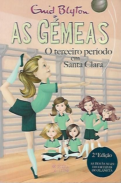 As Gémeas – O terceiro período em Santa Clara