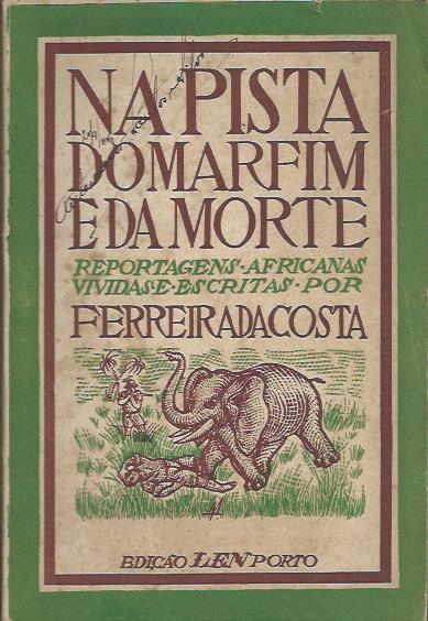 Na pista do marfim e da morte – Reportagens africanas