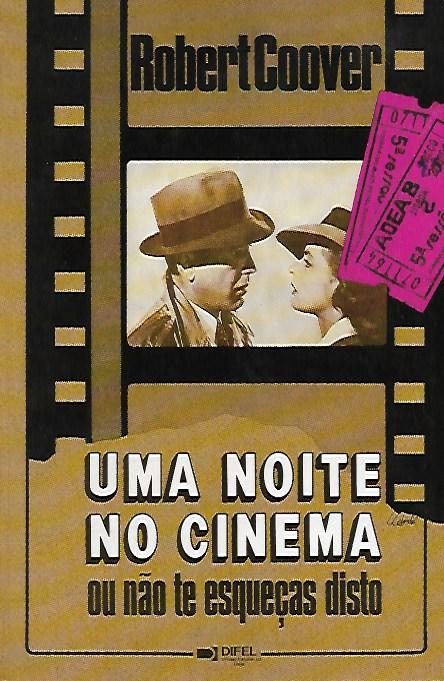 Uma noite no cinema ou não te esqueças disto