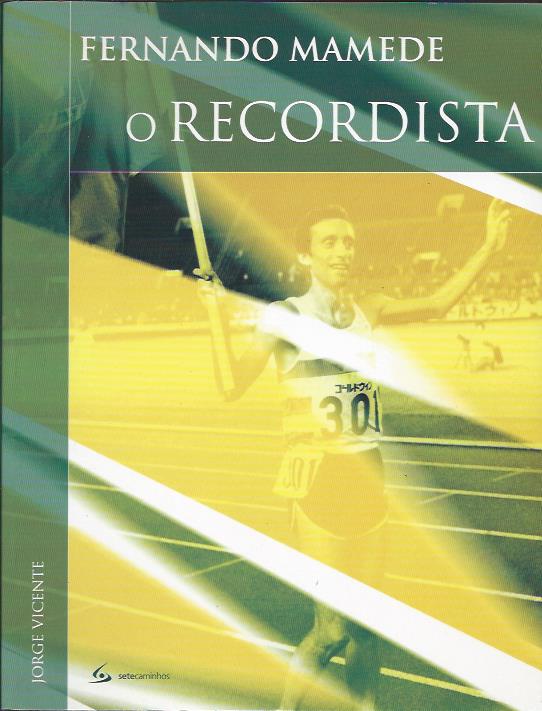 Fernando Mamede – O recordista