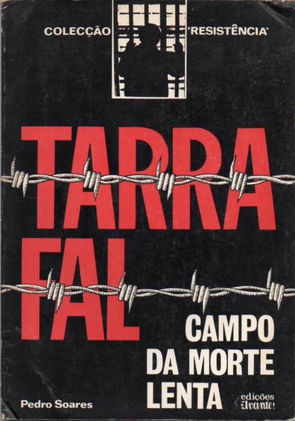 Tarrafal – Campo da morte lenta
