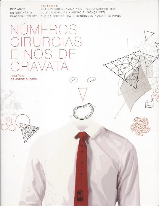 Números, cirurgias e nós de gravata