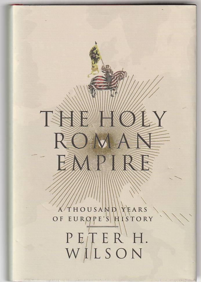 The Holy Roman Empire – A thousand year's of Europe's history