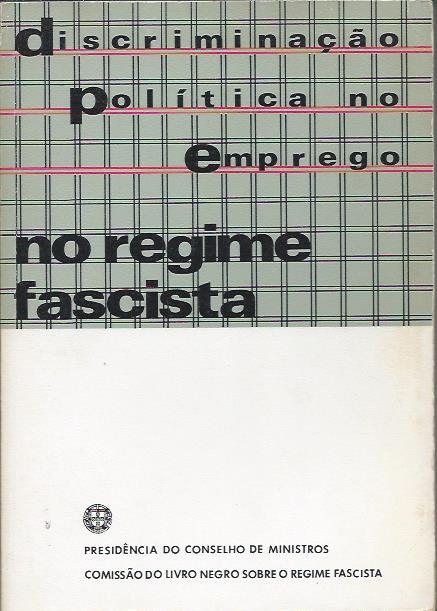 Discriminação política no emprego no regime fascista