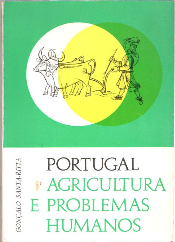 Portugal – Agricultura e problemas humanos