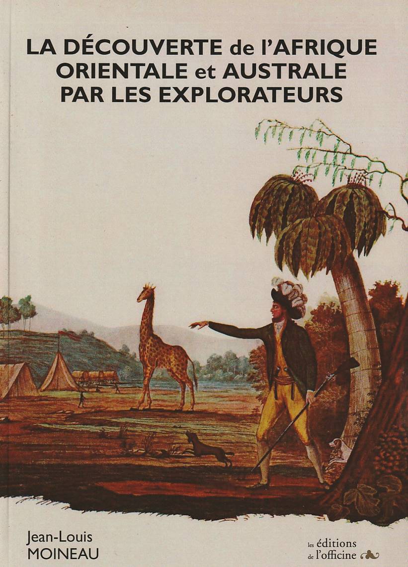 La découverte de l'Afrique orientale et australe par les explorateurs