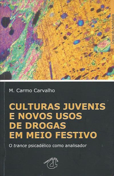 Culturas juvenis e novos usos de drogas em meio festivo