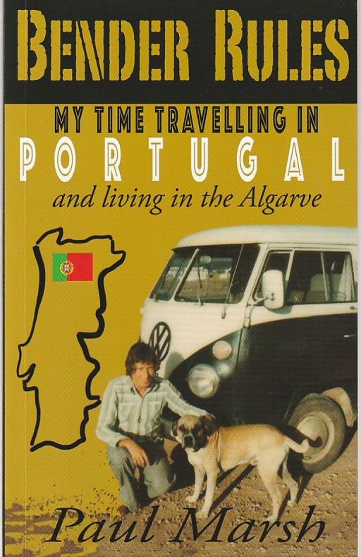 Bender Rules – My time travelling in Portugal and living in the Algarve