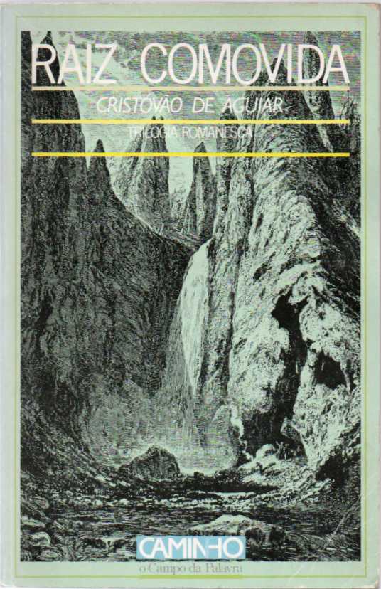 Raiz comovida – Trilogia romanesca (2ª ed.)