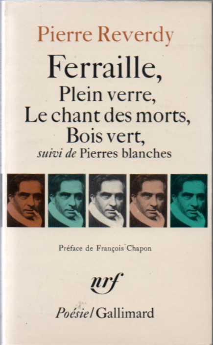 Ferraille, Plein Verre, Le chants des morts, Bois ver, suivi de Pierres blanches