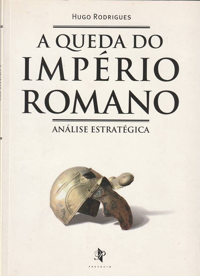 A queda do Império Romano – Análise estratégica