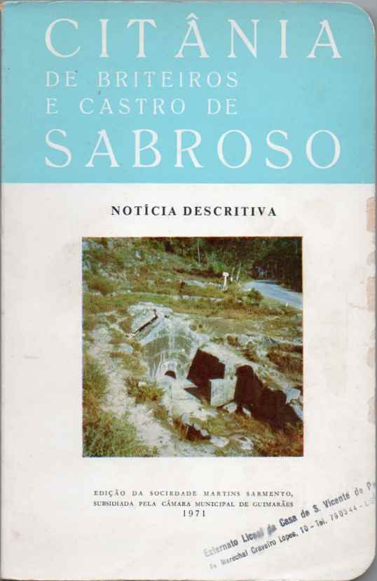 Citânia de Briteiros e Castro de Sabroso – Notícia descritiva