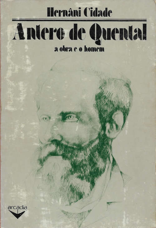 Antero de Quental – A obra e o homem