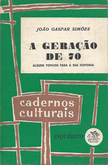 A Geração de 70 – Alguns tópicos para a sua história