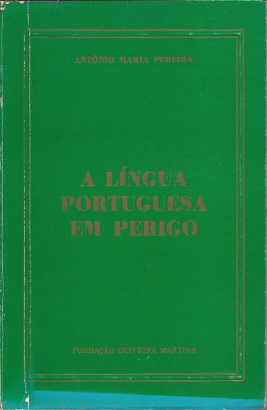 A língua portuguesa em perigo