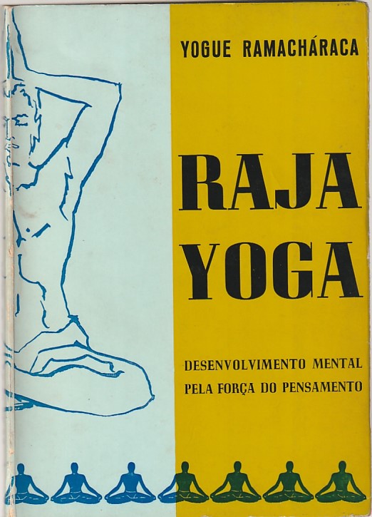 Raja Yoga – Desenvolvimento mental pela força do pensamento