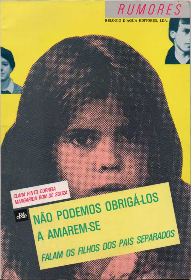 Não podemos obrigá-los a amarem-se – Falam dos filhos de pais separados