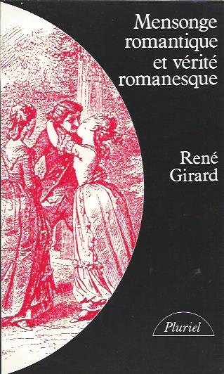 Mensonge romantique et vérité romanesque