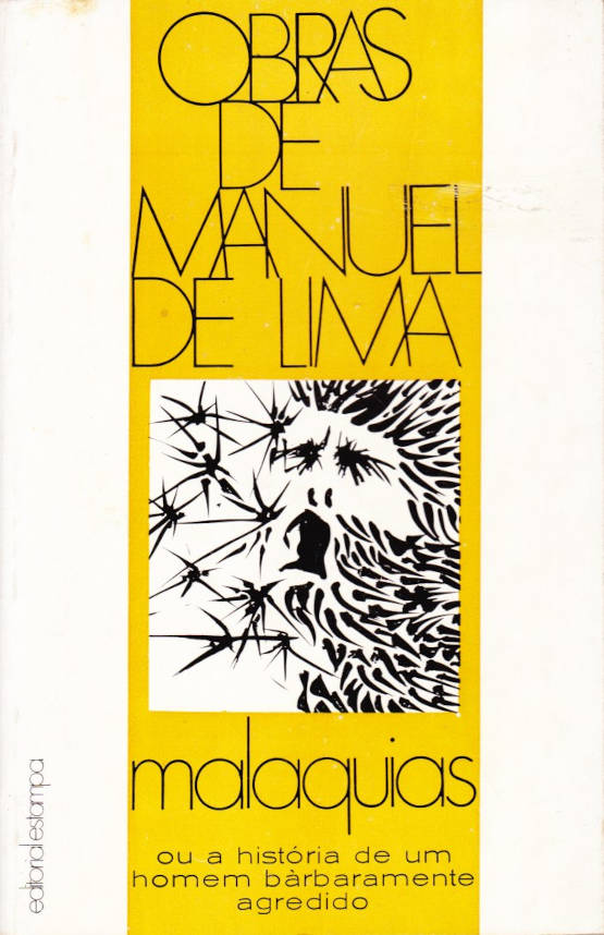 Malaquias ou a história de um homem barbaramente agredido (2ª ed.)