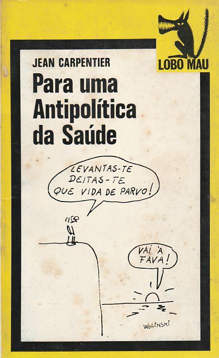 Para uma antipolítica da saúde