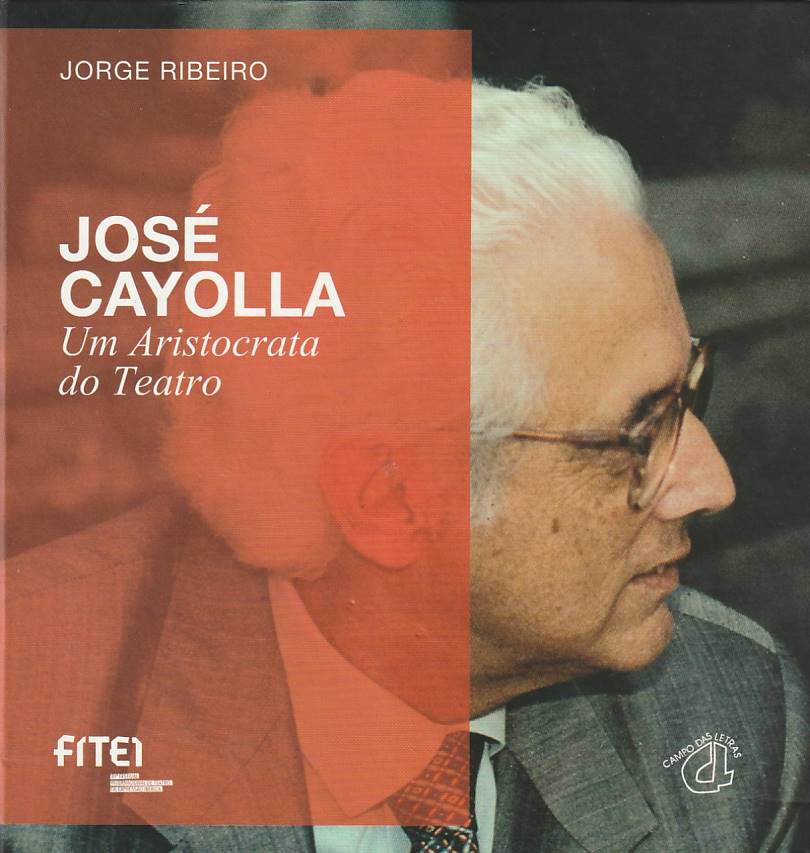 José Cayolla – Um aristocrata do teatro