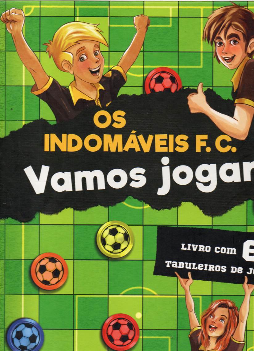 Vamos jogar? Os Indomáveis F. C.