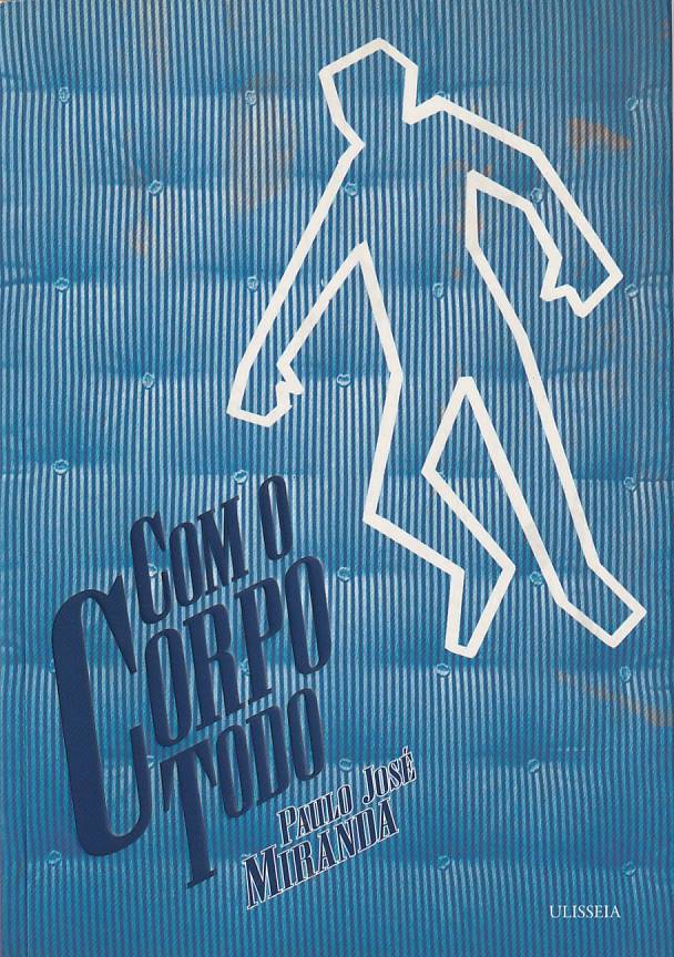 Com o corpo todo
