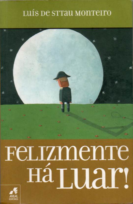 Felizmente há luar!