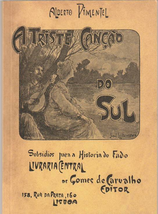 A triste cancão do Sul – Subsídios para a História do Fado (Fac-Simile)