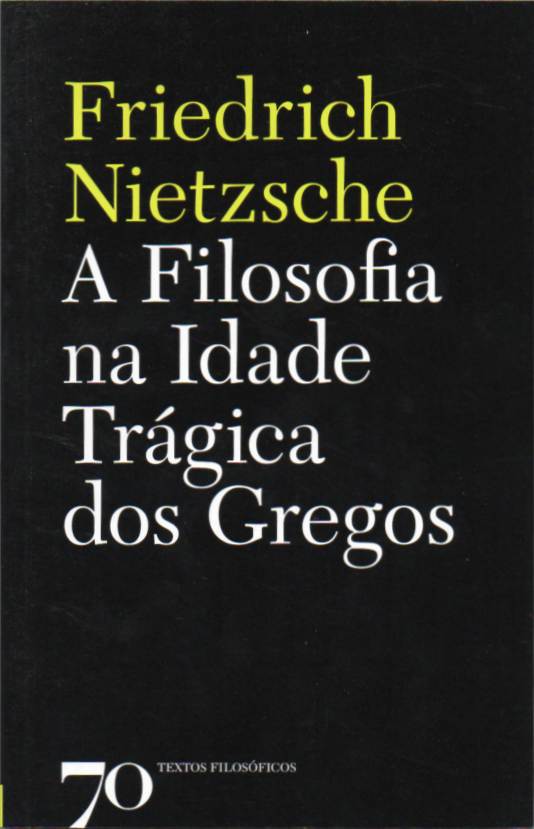 A filosofia na idade trágica dos gregos